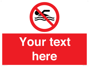 Custom No swimming prohibition Sign